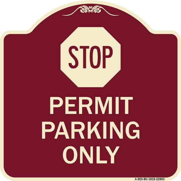 Signmission Stop Permit Parking With StopHeavy-Gauge Aluminum Architectural Sign, 18" x 18", BU-1818-22863 A-DES-BU-1818-22863 - main